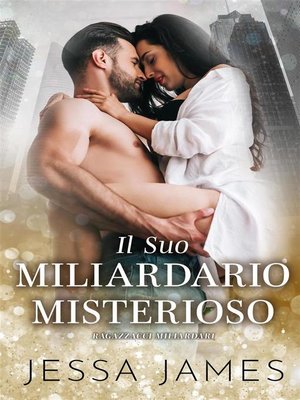 cover image of Il Suo Miliardario Misterioso